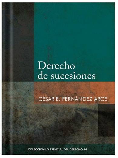 DERECHO DE SUCESIONES - Tomo 14 Lo esenc..