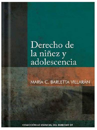 DERECHO DE LA NIÑEZ Y ADOLESCENCIA - Tomo 29 Lo esencial del derecho