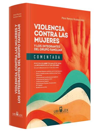 VIOLENCIA CONTRA LAS MUJERES Y LOS INTEGRANTES DEL GRUPO FAMILIAR COMENTADA