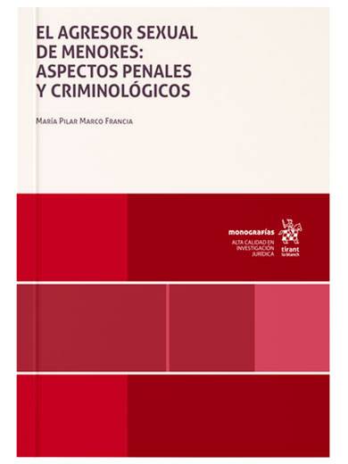 El agresor sexual de menores: aspectos penales y criminológicos