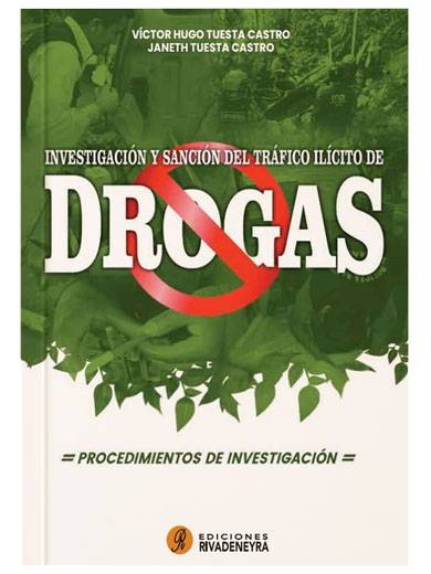 INVESTIGACIÓN Y SANCIÓN DEL TRÁFICO ILÍCITO DE DROGAS INVESTIGACIÓN Y SANCIÓN DEL TRÁFICO ILÍCITO DE DROGAS