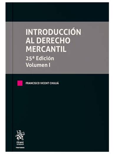 Introducción al Derecho Mercantil 25ª Edición 3 Tomos Introducción al Derecho Mercantil 25ª Edición 3 Tomos
