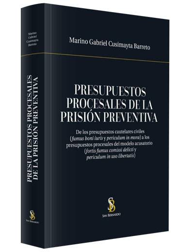 PRESUPUESTOS PROCESALES DE LA PRISIÓN P..
