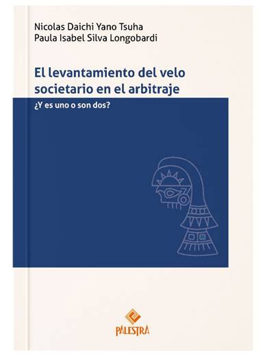 EL LEVANTAMIENTO DEL VELO SOCIETARIO EN EL ARBITRAJE ¿y es uno o son dos?