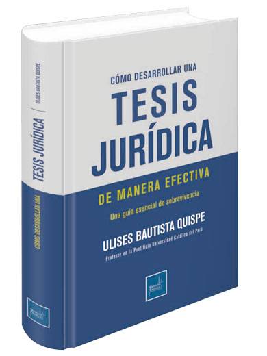 CÓMO DESARROLLAR UNA TESIS JURÍDICA DE MANERA EFECTIVA