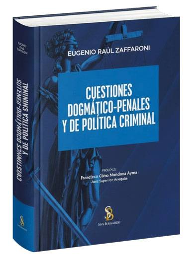 CUESTIONES DOGMÁTICO-PENALES Y DE POLÍTICA CRIMINAL