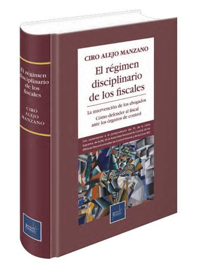 EL RÉGIMEN DISCIPLINARIO DE LOS FISCALES