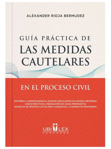 GUÍA PRÁCTICA DE LAS MEDIDAS CAUTELARES EN EL PROCESO CIVIL 2026