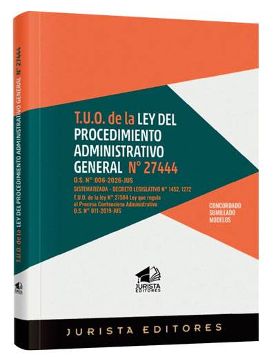 TUO DE LA LEY DEL PROCEDIMIENTO ADMINISTRATIVO GENERAL. LEY N° 27444