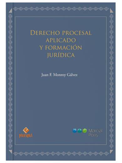 DERECHO PROCESAL APLICADO Y FORMACIÓN JURÍDICA