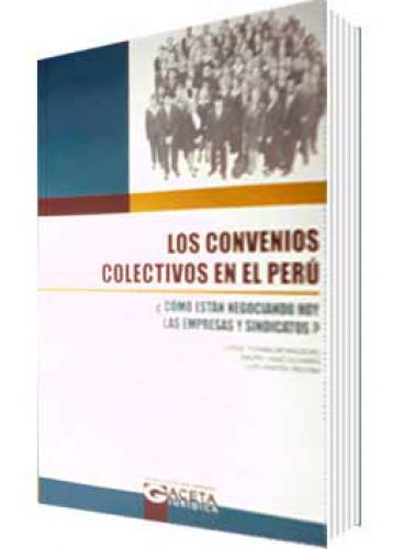 LOS CONVENIOS COLECTIVOS EN EL PERÚ..