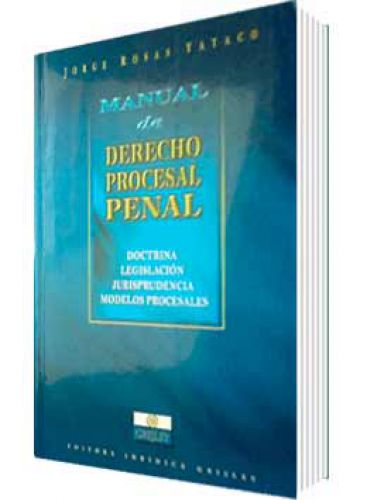 MANUAL DE DERECHO PROCESAL PENAL..