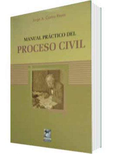 MANUAL PRÁCTICO DEL PROCESO CIVIL ..