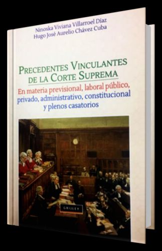 PRECEDENTES VINCULANTES DE LA CORTE SUPREMA PRECEDENTES VINCULANTES DE LA CORTE SUPREMA