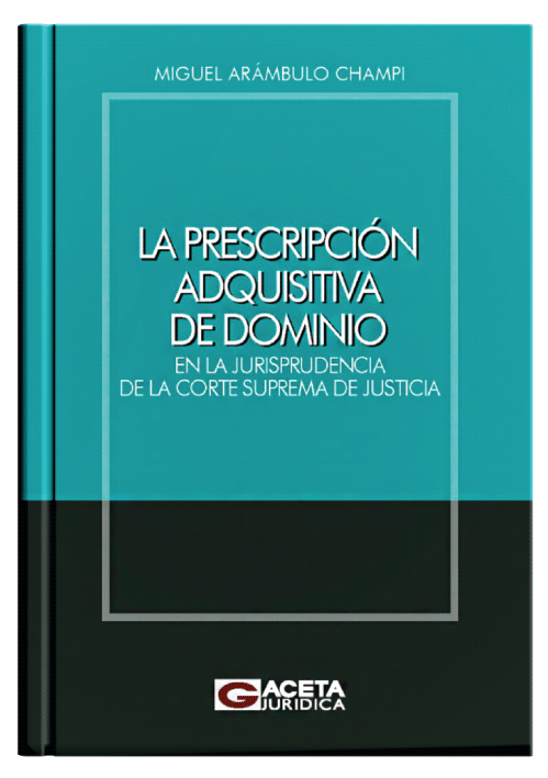LA PRESCRIPCIÓN ADQUISITIVA DE DOMINIO ..