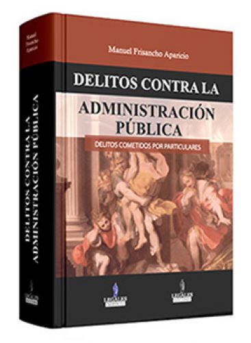 DELITOS CONTRA LA ADMINISTRACION PUBLICA..