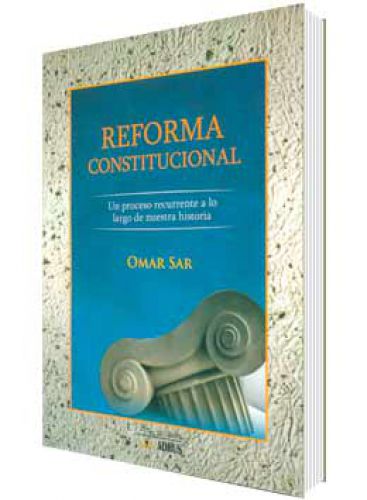 REFORMA CONSTITUCIONAL UN PROCESO RECURRENTE A LO LARGO DE NUESTRA HISTORIA REFORMA CONSTITUCIONAL UN PROCESO RECURRENTE A LO LARGO DE NUESTRA HISTORIA