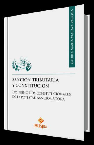 SANCIÓN TRIBUTARIA Y CONSTITUCIÓN SANCIÓN TRIBUTARIA Y CONSTITUCIÓN