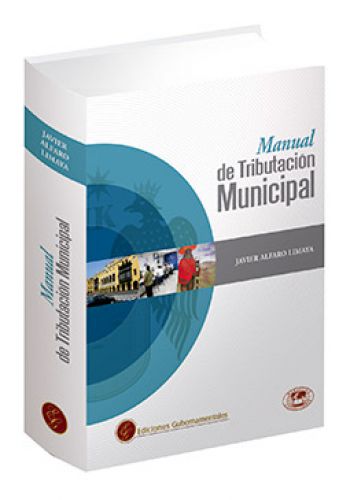 MANUAL DE TRIBUTACION MUNICIPAL MANUAL DE TRIBUTACION MUNICIPAL
